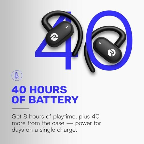 Wireless earbuds with 40 hours of battery life.